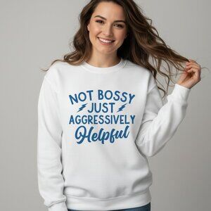 Funny Bossy Saying Crewneck Sweatshirt Snarky Humor Crew Neck Fleece Sweater